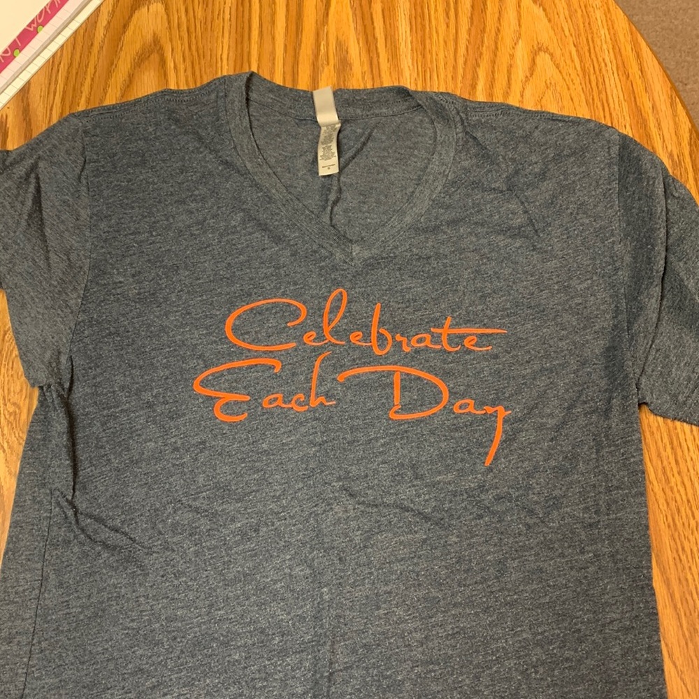 Celebrate Each Day T Shirt